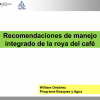 Recomendaciones de manejo integrado de la roya del café William Ordoñez programa bosques y agua